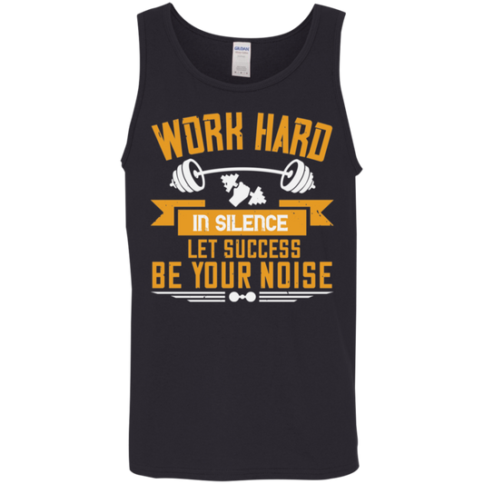 Silent Strength Tank Top - "Work Hard In Silence, Let Success Be Your Noise"