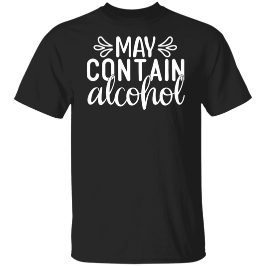 “May Contain Alcohol” T-Shirt – Perfect for Wine, Beer, and Happy Hour Lovers!