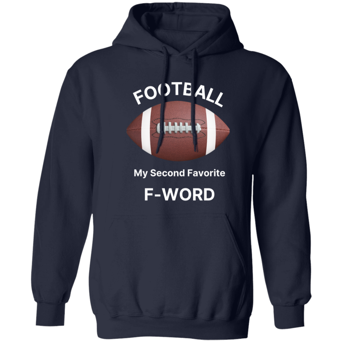 Football My 2nd Favorite F-Word Z66x Pullover Hoodie 8 oz (Closeout)