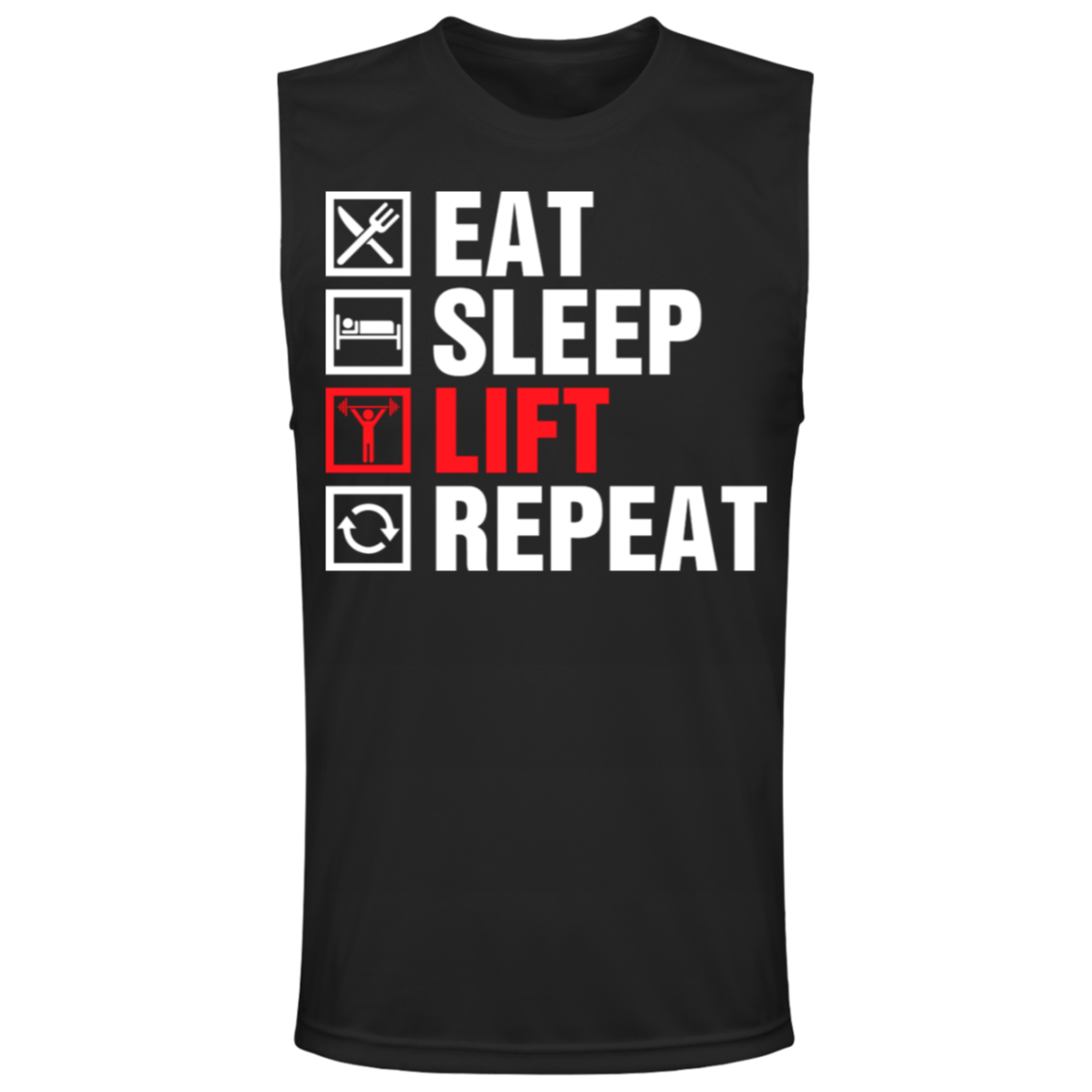 "Eat, Sleep, Lift, Repeat" Muscle Tee – Essential Gym Wear for Weight Lifters and Fitness Enthusiasts!