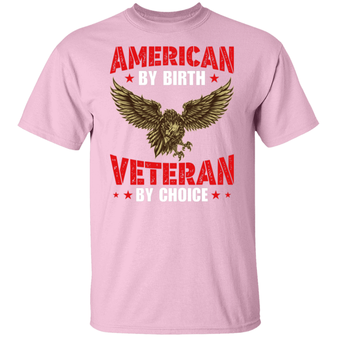 "American By Birth, Veteran By Choice" Patriotic T-Shirt with Flying Eagle