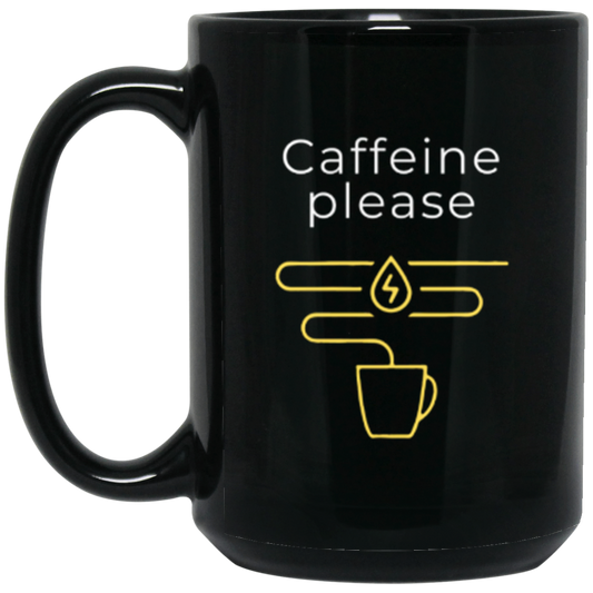 "Caffeine Please" Funny 15oz Coffee Mug – Perfect for Coffee Lovers!