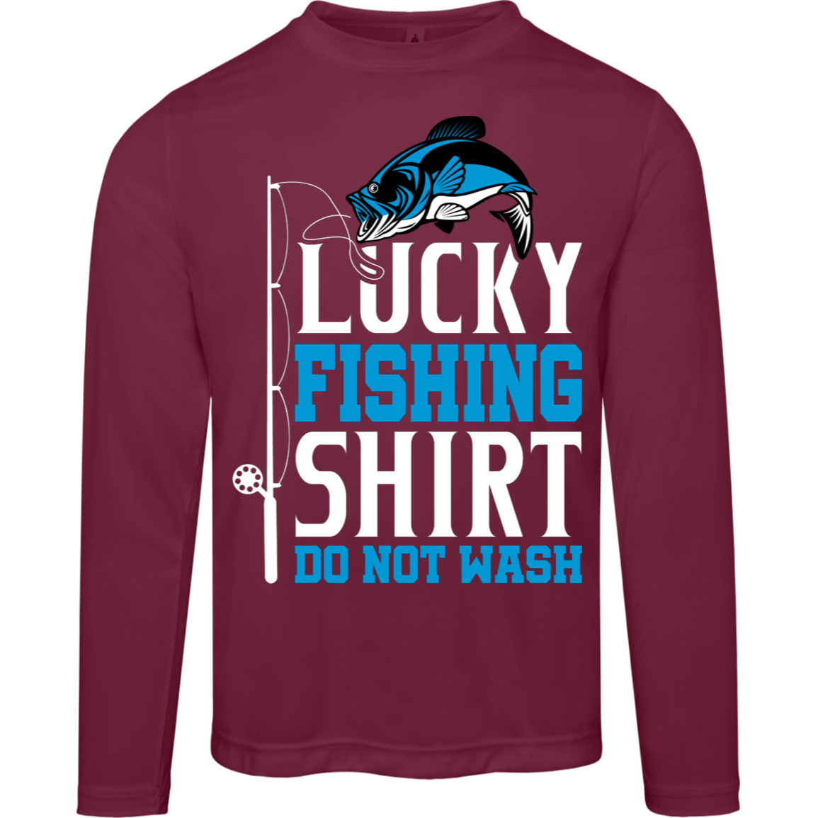 "Lucky Fishing Shirt: Do Not Wash" Long-Sleeved Tee - Moisture-Wicking & UV Protection!