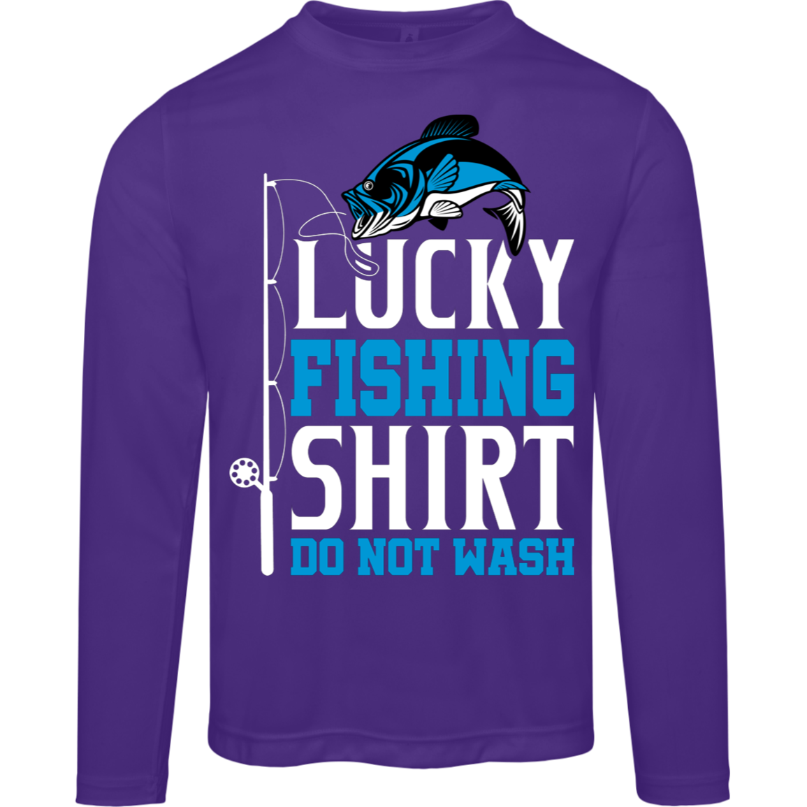 "Lucky Fishing Shirt: Do Not Wash" Long-Sleeved Tee - Moisture-Wicking & UV Protection!